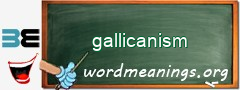 WordMeaning blackboard for gallicanism